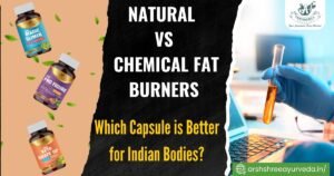 Natural vs Chemical Fat Burners: Which Capsule is Better for Indian Bodies?