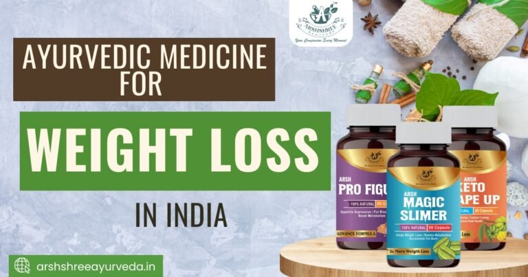 Ayurvedic Medicine for Weight Loss in India